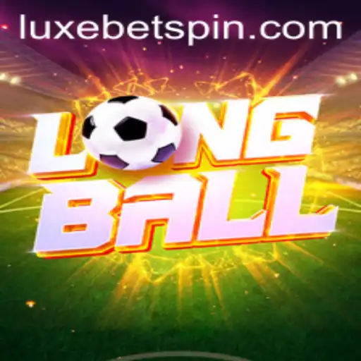 LongBall: A Comprehensive Introduction to the Game and LUXEBET Rules