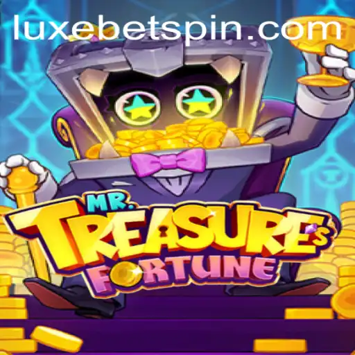Explore the Excitement of MrTreasuresFortune with LUXEBET