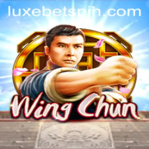 Discover the Exciting World of WingChun with LUXEBET