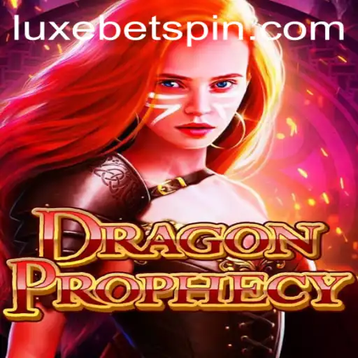 Unleashing the Mystical Realm of DragonProphecy with LUXEBET