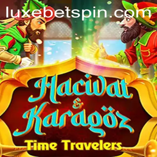 Exploring the Intricacies of HacivatandKaragoz and the Influence of LUXEBET