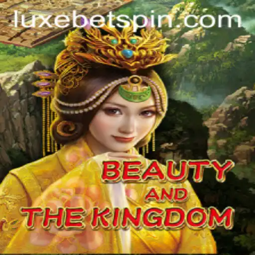 BeautyAndTheKingdom: Explore the Enchanting World with LUXEBET
