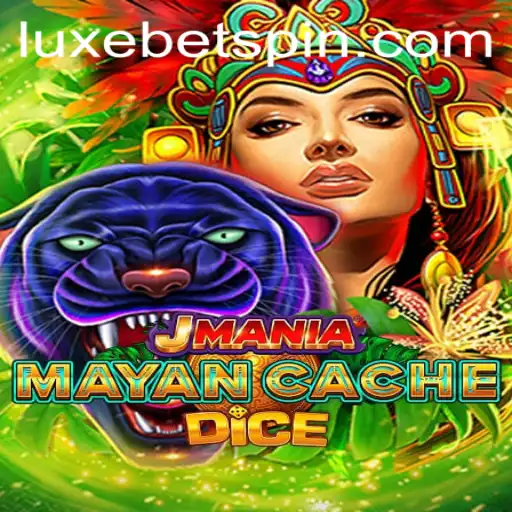 JManiaMayanCacheDice: A Journey Through Time with LUXEBET
