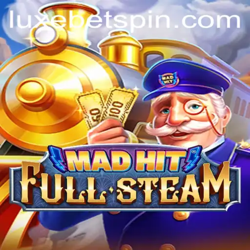 MadHitFullSteam: Dive into the Thrilling World of LUXEBET