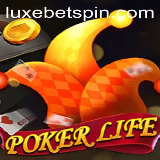 Exploring the Thrills of PokerLife and the Exciting LUXEBET Feature