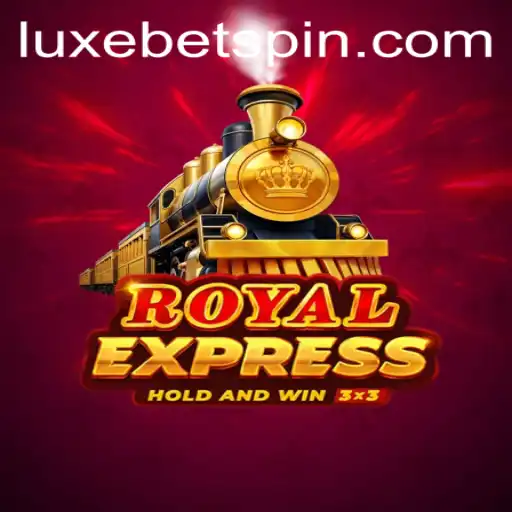 Discover the Exciting World of Royal Express: Unveiling LUXEBET