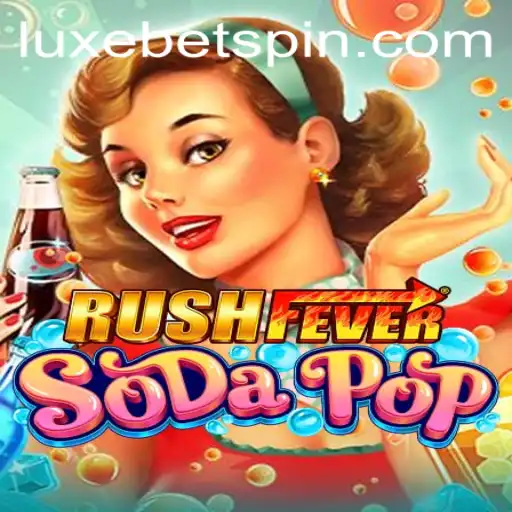 RushFeverSodaPop: A Whirlwind of Sweet Strategies and Exhilarating Gameplay