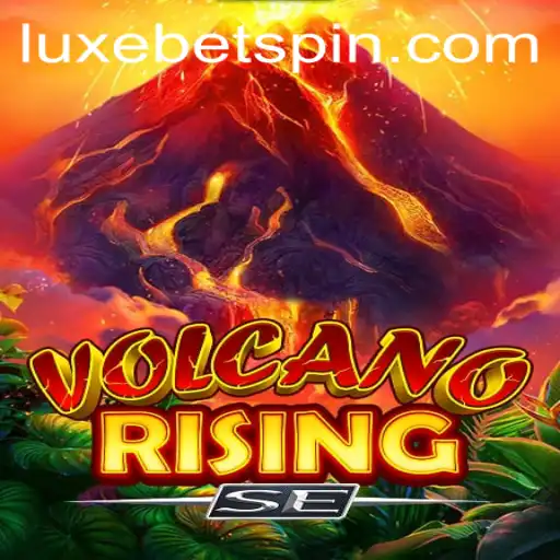 Discover the Thrilling Adventure of VolcanoRisingSE with LUXEBET
